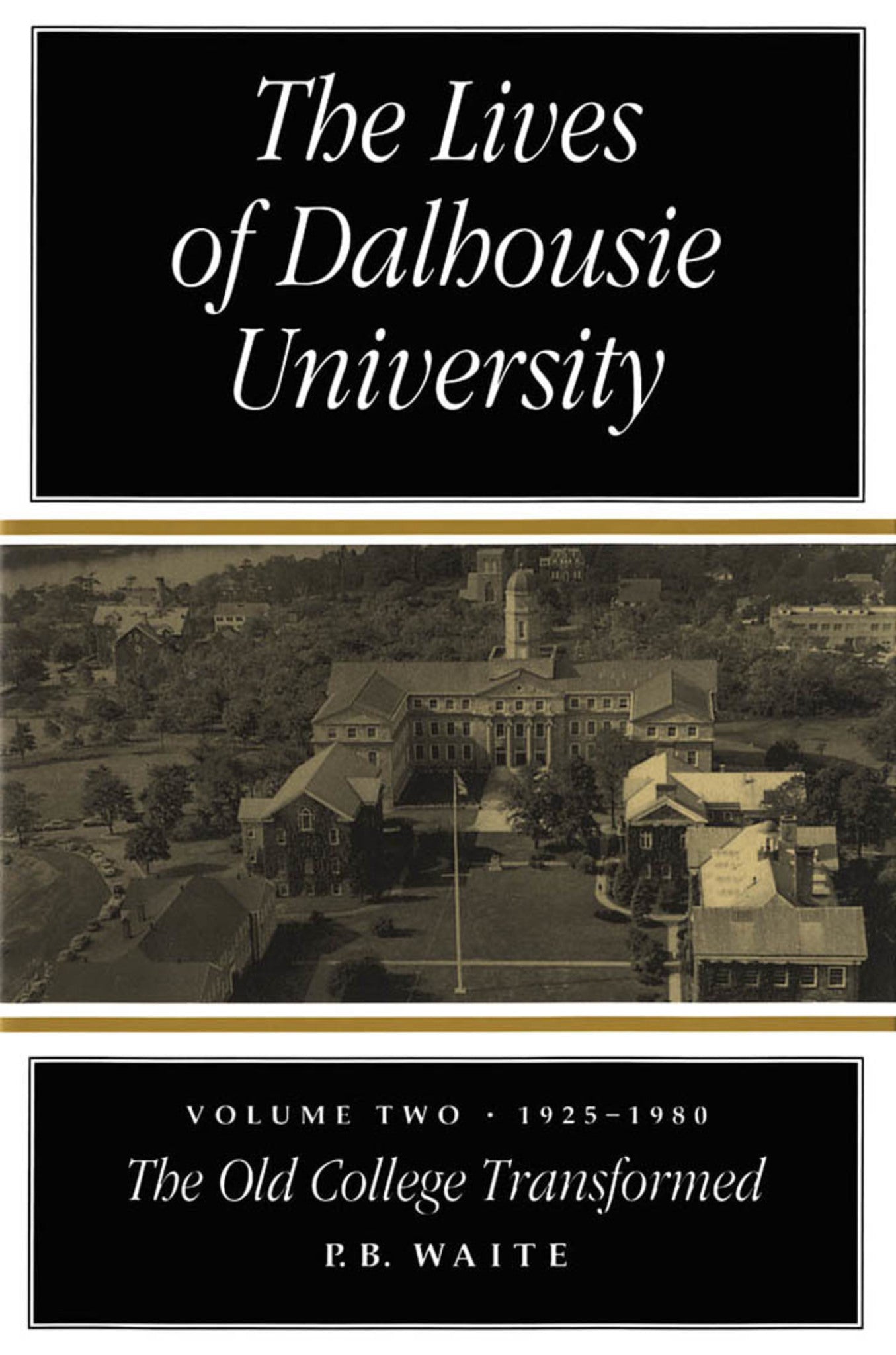 Cover image for The Lives of Dalhousie University: Volume II ISBN 9780773566736